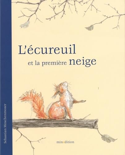 L'écureuil et la première neige von MINEDITION