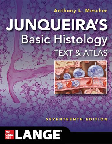 Junqueira's Basic Histology: Text and Atlas von McGraw-Hill Education