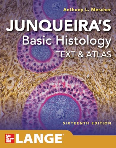 Junqueira's Basic Histology: Text and Atlas von McGraw-Hill Education