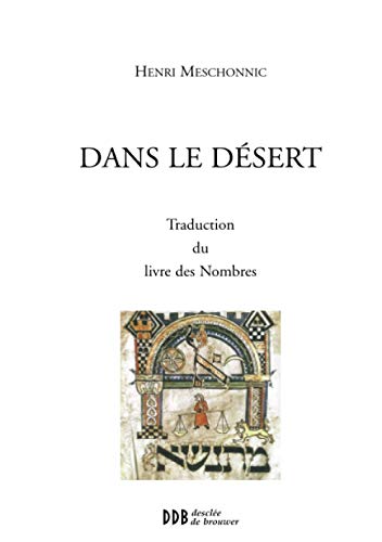 Dans le désert: Traduction du livre des Nombres