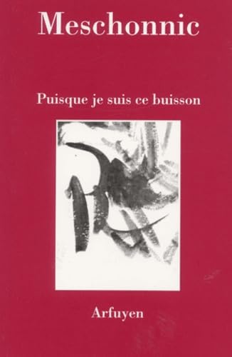 PUISQUE JE SUIS CE BUISSON von ARFUYEN