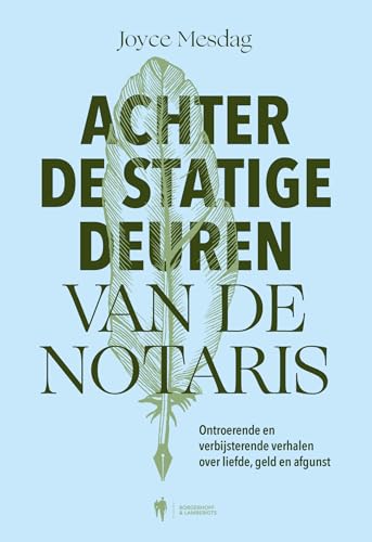 Achter de statige deuren van de notaris: ontroerende en verbijsterende verhalen over liefde, geld en afgunst von Owl Press