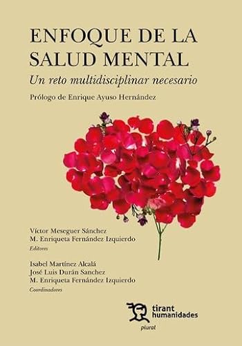 Enfoque de la salud mental. Un reto multidisciplinar necesario (Plural) von Tirant Humanidades