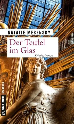 Der Teufel im Glas: Kriminalroman (Kriminalromane im GMEINER-Verlag) (Archäologin Anna Grass) von Gmeiner-Verlag