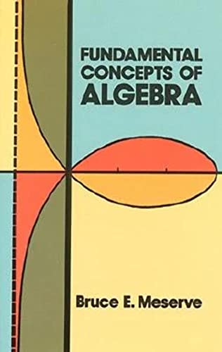 Fundamental Concepts of Algebra (Dover Books on Mathematics)