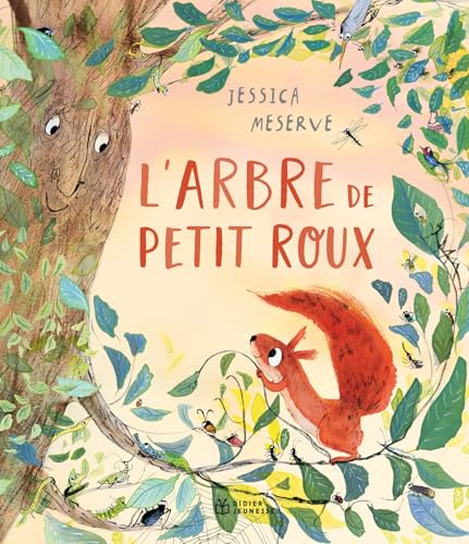 L'arbre de Petit Roux, l'écureuil von DIDIER JEUNESSE