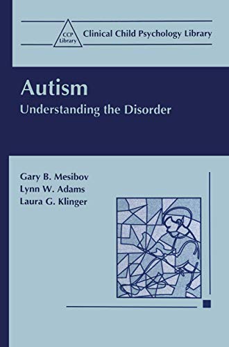 Autism: Understanding the Disorder (Clinical Child Psychology Library) von Springer
