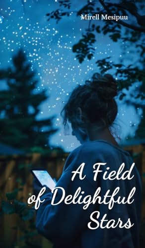 A Field of Delightful Stars von Swan Charm Publishing