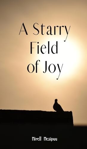 A Starry Field of Joy von Swan Charm Publishing