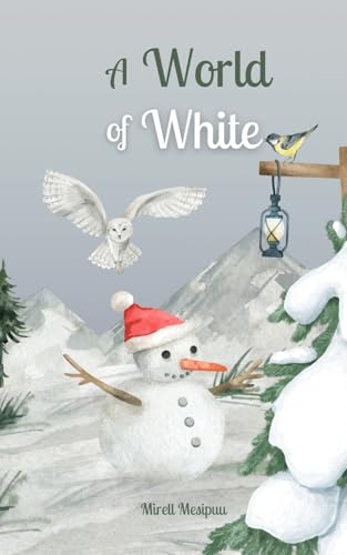 A World of White von Swan Charm Publishing