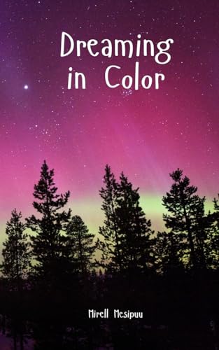 Dreaming in Color von Swan Charm Publishing