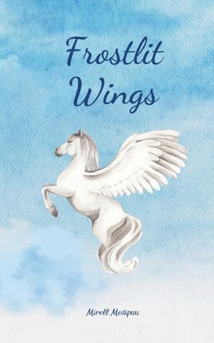 Frostlit Wings von Swan Charm Publishing
