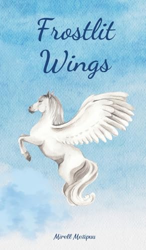Frostlit Wings von Swan Charm Publishing