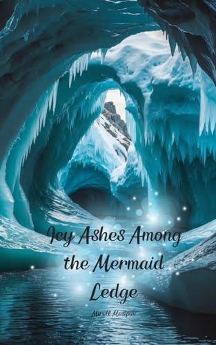 Icy Ashes Among the Mermaid Ledge Icy Ashes Among the Mermaid Ledge von Swan Charm