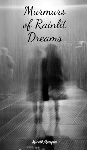 Murmurs of Rainlit Dreams von Swan Charm Publishing