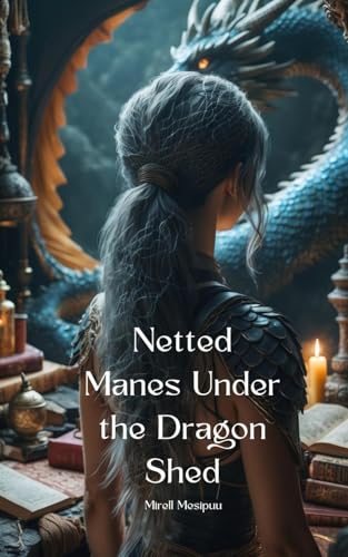 Netted Manes Under the Dragon Shed von Swan Charm