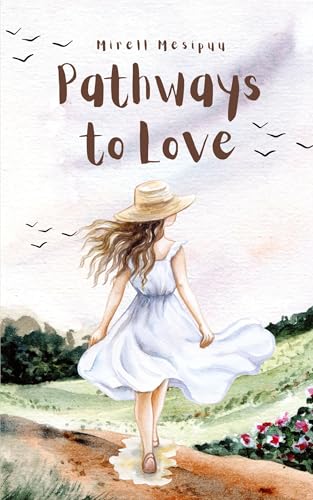 Pathways to Love von Swan Charm Publishing