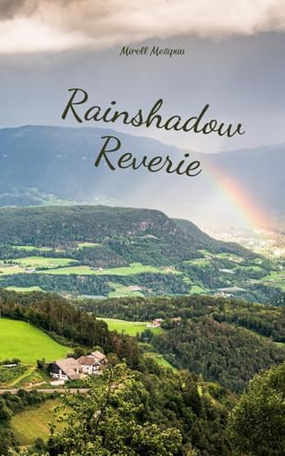 Rainshadow Reverie von Swan Charm Publishing
