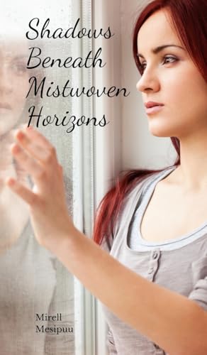 Shadows Beneath Mistwoven Horizons von Swan Charm Publishing