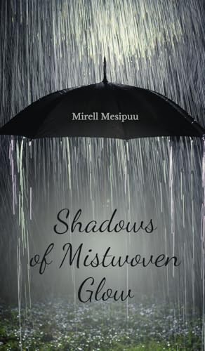 Shadows of Mistwoven Glow von Swan Charm Publishing