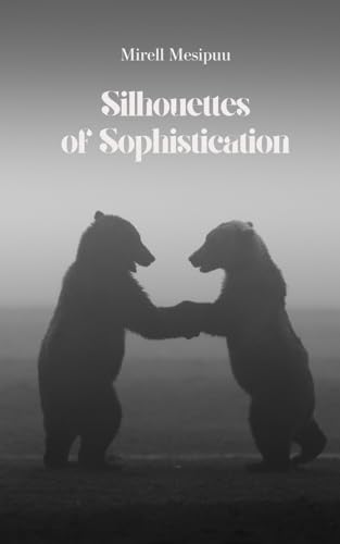 Silhouettes of Sophistication von Swan Charm Publishing