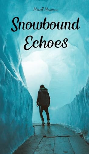 Snowbound Echoes von Swan Charm Publishing