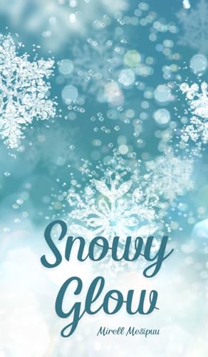 Snowy Glow von Swan Charm Publishing