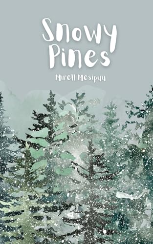 Snowy Pines von Swan Charm Publishing