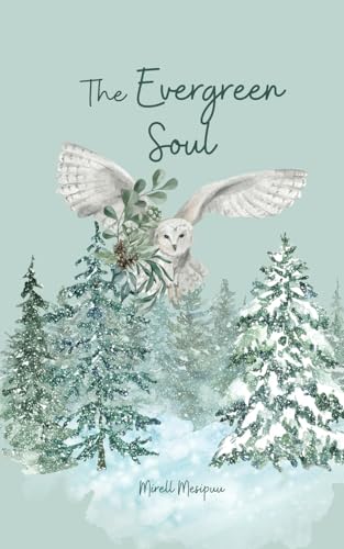 The Evergreen Soul von Swan Charm Publishing