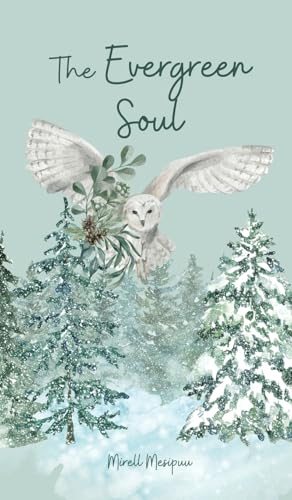The Evergreen Soul von Swan Charm Publishing