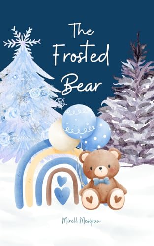 The Frosted Bear von Swan Charm Publishing