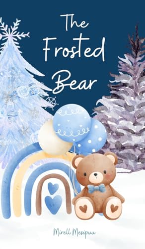 The Frosted Bear von Swan Charm Publishing