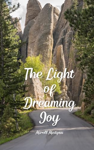 The Light of Dreaming Joy von Swan Charm Publishing
