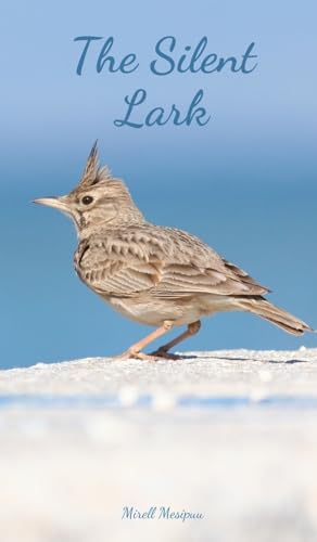 The Silent Lark von Swan Charm Publishing