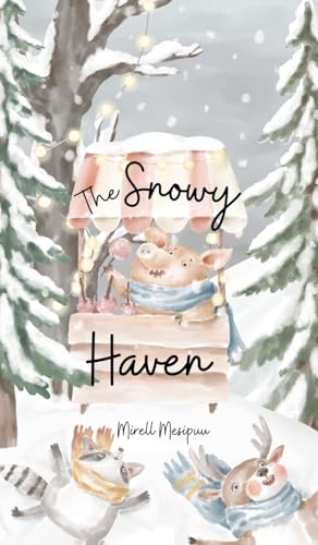 The Snowy Haven von Swan Charm Publishing
