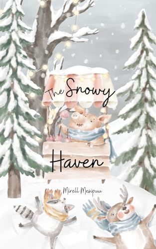 The Snowy Haven von Swan Charm Publishing