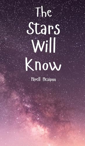 The Stars Will Know von Swan Charm Publishing