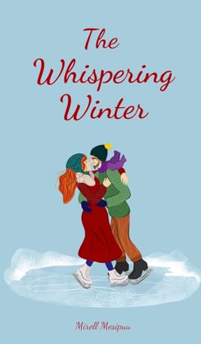 The Whispering Winter von Swan Charm Publishing
