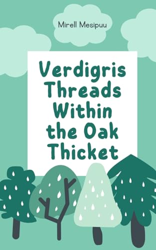 Verdigris Threads Within the Oak Thicket von Swan Charm