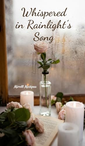 Whispered in Rainlight's Song von Swan Charm Publishing
