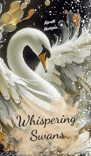 Whispering Swans von Swan Charm Publishing