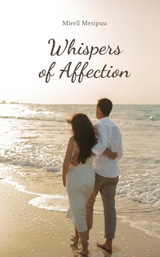 Whispers of Affection von Swan Charm Publishing