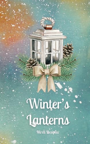 Winter's Lanterns von Swan Charm Publishing