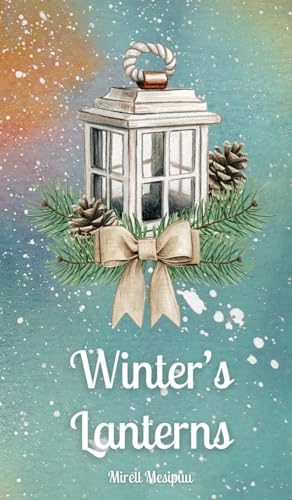 Winter's Lanterns von Swan Charm Publishing
