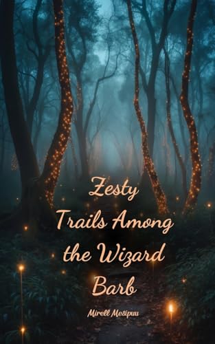 Zesty Trails Among the Wizard Barb von Swan Charm