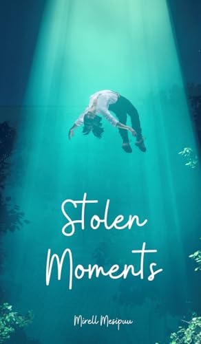 Stolen Moments von Swan Charm Publishing