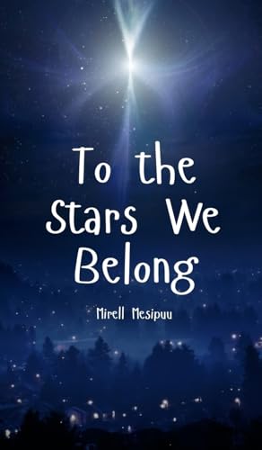 To the Stars We Belong von Swan Charm Publishing