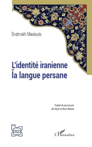L’identité iranienne et la langue persane von Editions L'Harmattan