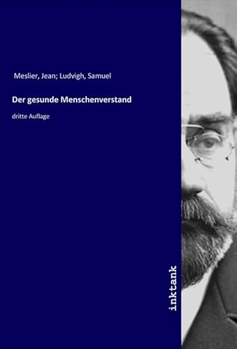Der gesunde Menschenverstand: dritte Auflage Der gesunde Menschenverstand: dritte Auflage von Inktank-Publishing