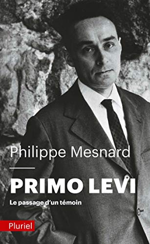 Primo Levi: Le passage d'un témoin